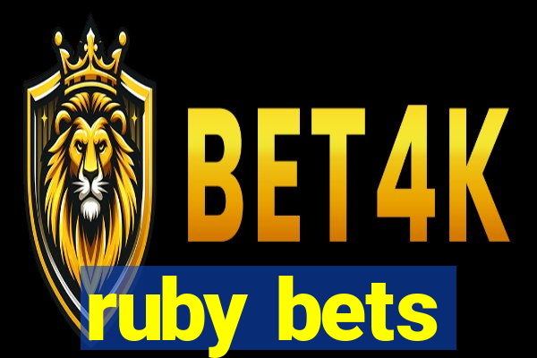 ruby bets